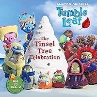 The Tinsel Tree Celebration (Tumble Leaf) The Tinsel Tree Celebration (Tumble Leaf) Paperback Kindle