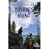Brian's Hunt (A Hatchet Adventure) Brian's Hunt (A Hatchet Adventure) Paperback Audible Audiobook Kindle Hardcover Audio CD