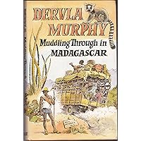 Muddling through in Madagascar Muddling through in Madagascar Hardcover Kindle Paperback