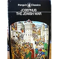 The Jewish War (Penguin classics) The Jewish War (Penguin classics) Kindle Audible Audiobook Hardcover Paperback Mass Market Paperback