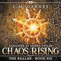 Chaos Rising: The Realms Book Six: An Epic LitRPG Series Chaos Rising: The Realms Book Six: An Epic LitRPG Series Audible Audiobook Kindle Hardcover Paperback