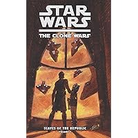 Star Wars: The Clone Wars: Slaves of the Republic Star Wars: The Clone Wars: Slaves of the Republic Library Binding Paperback