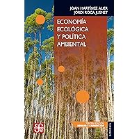 Economía ecológica y política ambiental (Economia) (Spanish Edition) Economía ecológica y política ambiental (Economia) (Spanish Edition) Kindle Paperback