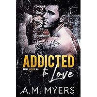 Addicted to Love: Suspenseful Motorcycle Club Romance (Bayou Devils MC Book 2) Addicted to Love: Suspenseful Motorcycle Club Romance (Bayou Devils MC Book 2) Kindle Paperback