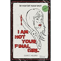 I Am Not Your Final Girl: Poems I Am Not Your Final Girl: Poems Kindle Paperback