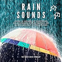 Rain Sounds: Over 10 Hours of Soothing Rain Sounds for Sleeping or Blocking Out Distractions Rain Sounds: Over 10 Hours of Soothing Rain Sounds for Sleeping or Blocking Out Distractions Audible Audiobook Kindle