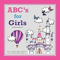 ABC's for Girls (Alphabet Book, Baby Book, Children's Book, Toddler Book)