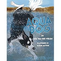 Aqua Dog: An educational book about Floods