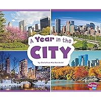 A Year in the City (Season to Season) A Year in the City (Season to Season) Kindle Paperback Audible Audiobook Library Binding