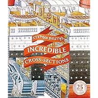 Stephen Biesty's Incredible Cross-Sections (DK Stephen Biesty Cross-Sections) Stephen Biesty's Incredible Cross-Sections (DK Stephen Biesty Cross-Sections) Hardcover Kindle