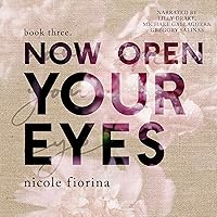 Now Open Your Eyes: Stay With Me, Book 3 Now Open Your Eyes: Stay With Me, Book 3 Audible Audiobook Kindle Paperback