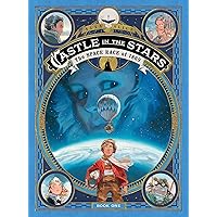Castle in the Stars: The Space Race of 1869 (Castle in the Stars, 1) Castle in the Stars: The Space Race of 1869 (Castle in the Stars, 1) Hardcover Kindle