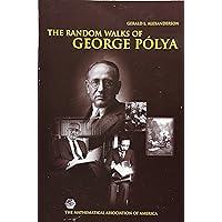 The Random Walks of George Polya (Spectrum) The Random Walks of George Polya (Spectrum) Paperback