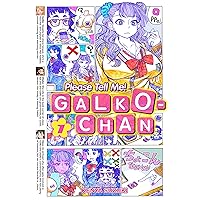 Please Tell Me! Galko-chan Vol. 1 Please Tell Me! Galko-chan Vol. 1 Kindle Paperback
