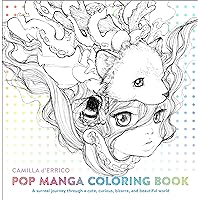 Pop Manga Coloring Book: A Surreal Journey Through a Cute, Curious, Bizarre, and Beautiful World Pop Manga Coloring Book: A Surreal Journey Through a Cute, Curious, Bizarre, and Beautiful World Paperback