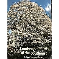 Landscape Plants of the Southeast Landscape Plants of the Southeast Hardcover