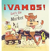 ¡Vamos! Let's Go to the Market (World of ¡Vamos!) ¡Vamos! Let's Go to the Market (World of ¡Vamos!) Hardcover Kindle Audible Audiobook Audio CD