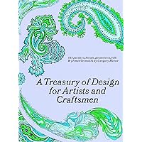 A Treasury of Design for Artists and Craftsmen (Dover Pictorial Archive) A Treasury of Design for Artists and Craftsmen (Dover Pictorial Archive) Paperback Kindle