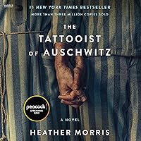The Tattooist of Auschwitz: A Novel The Tattooist of Auschwitz: A Novel Audible Audiobook Kindle Paperback Hardcover Audio CD Mass Market Paperback