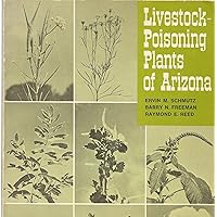 Livestock Poisoning Plants of Arizona Livestock Poisoning Plants of Arizona Paperback