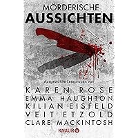 Mörderische Aussichten: Thriller & Krimi bei Droemer Knaur #10: Ausgewählte Leseproben von Karen Rose, Emma Haughton, Kilian Eisfeld, Veit Etzold, Clare Mackintosh u.v.m. (German Edition) Mörderische Aussichten: Thriller & Krimi bei Droemer Knaur #10: Ausgewählte Leseproben von Karen Rose, Emma Haughton, Kilian Eisfeld, Veit Etzold, Clare Mackintosh u.v.m. (German Edition) Kindle