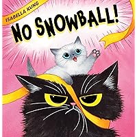 No Snowball! No Snowball! Hardcover Kindle Paperback