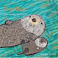 Together (Emma Dodd's Love You Books) Together (Emma Dodd's Love You Books) Board book Hardcover