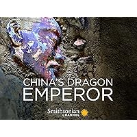 Chinaâ€™s Dragon Emperor - Season 1