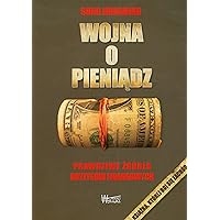 Wojna o pieniadz (Polish Edition) Wojna o pieniadz (Polish Edition) Paperback