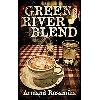 Green River Blend: A Supernatural Thriller Green River Blend: A Supernatural Thriller Kindle Paperback