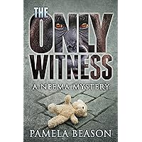 The Only Witness: A Traditional Mystery with a Primate Twist (The Neema Mystery Series Book 1) The Only Witness: A Traditional Mystery with a Primate Twist (The Neema Mystery Series Book 1) Kindle Paperback