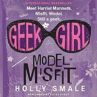 Model Misfit: Geek Girl, Book 2 Model Misfit: Geek Girl, Book 2 Audible Audiobook Paperback Kindle Hardcover Audio CD