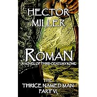 The Thrice Named Man VI: Roman The Thrice Named Man VI: Roman Kindle Paperback