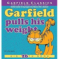 Garfield Pulls His Weight: His 26th Book (Garfield Series) Garfield Pulls His Weight: His 26th Book (Garfield Series) Kindle Paperback Mass Market Paperback