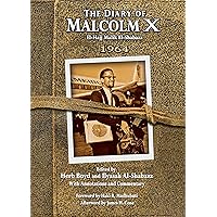 The Diary of Malcolm X: El-Hajj Malik El-Shabazz, 1964 The Diary of Malcolm X: El-Hajj Malik El-Shabazz, 1964 Kindle Hardcover