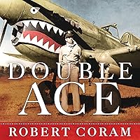 Double Ace: The Life of Robert Lee Scott Jr., Pilot, Hero, and Teller of Tall Tales Double Ace: The Life of Robert Lee Scott Jr., Pilot, Hero, and Teller of Tall Tales Audible Audiobook Kindle Hardcover Preloaded Digital Audio Player