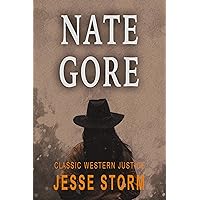 Nate Gore (Classic Western Justice) Nate Gore (Classic Western Justice) Kindle