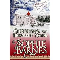 Christmas At Thorncliff Manor (Secrets At Thorncliff Manor Book 4) Christmas At Thorncliff Manor (Secrets At Thorncliff Manor Book 4) Kindle Paperback