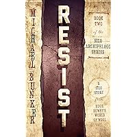 Resist (The Silo Archipelago Series Book 2) Resist (The Silo Archipelago Series Book 2) Kindle