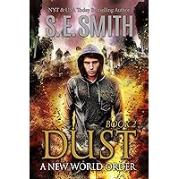 Dust 2: A New World Order (The Dust Series)