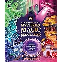 The Book of Mysteries, Magic, and the Unexplained (Mysteries, Magic and Myth) The Book of Mysteries, Magic, and the Unexplained (Mysteries, Magic and Myth) Hardcover Audible Audiobook Kindle