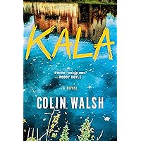 Kala: A Novel Kala: A Novel Kindle Audible Audiobook Hardcover Paperback