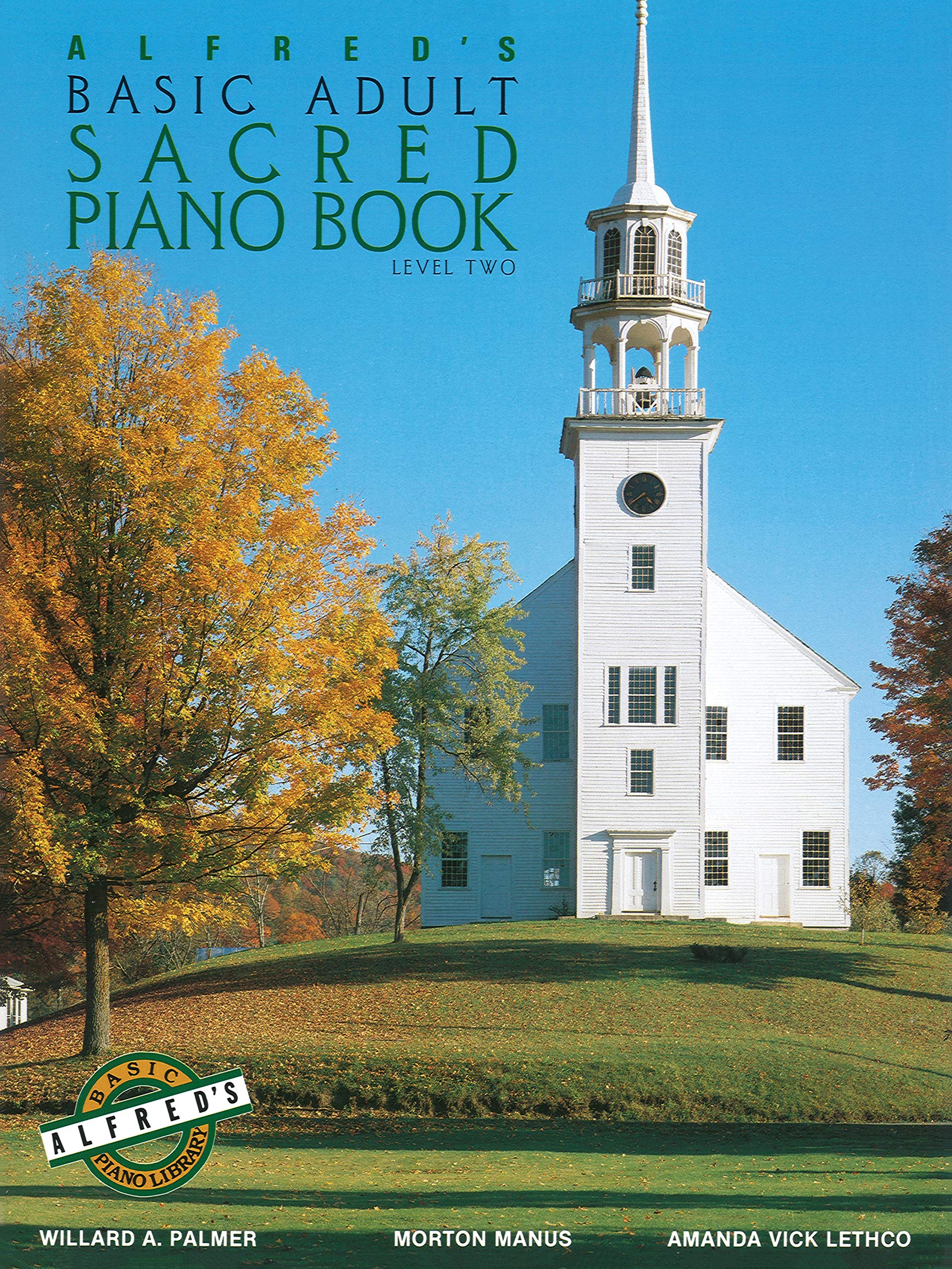 Alfred's Basic Adult Piano Course Sacred Book, Bk 2 (Alfred's Basic Adult Piano Course, Bk 2)
