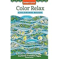 Color Relax Coloring Book: Perfectly Portable Pages (On-the-Go Coloring Book) (Design Originals) Extra-Thick High-Quality Perforated Pages; Convenient 5x8 Size is Perfect to Take Along Wherever You Go Color Relax Coloring Book: Perfectly Portable Pages (On-the-Go Coloring Book) (Design Originals) Extra-Thick High-Quality Perforated Pages; Convenient 5x8 Size is Perfect to Take Along Wherever You Go Paperback