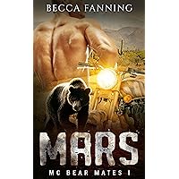 MARS (BBW Bear Shifter MC Romance) (MC Bear Mates Book 1) MARS (BBW Bear Shifter MC Romance) (MC Bear Mates Book 1) Kindle Audible Audiobook