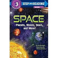 Space: Planets, Moons, Stars, and More! (Step into Reading) Space: Planets, Moons, Stars, and More! (Step into Reading) Paperback Kindle Library Binding