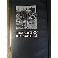 Thoughts on Fox Hunting