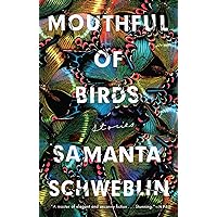 Mouthful of Birds: Stories Mouthful of Birds: Stories Paperback Kindle Audible Audiobook Hardcover