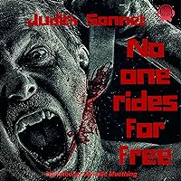 No One Rides for Free: An Extreme Novella No One Rides for Free: An Extreme Novella Audible Audiobook Paperback Kindle