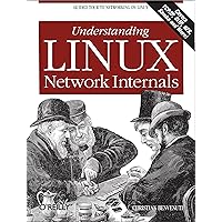 Understanding Linux Network Internals: Guided Tour to Networking on Linux Understanding Linux Network Internals: Guided Tour to Networking on Linux Kindle Paperback